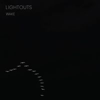 Lightouts - Wake