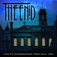 The Enid - Live At Loughborough Town Hall, 1980