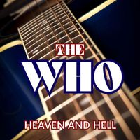 The Who - Heaven and Hell