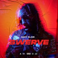 Ricky Blaze - Swerve (Explicit)