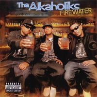 Tha Alkaholiks - Firewater (Explicit)