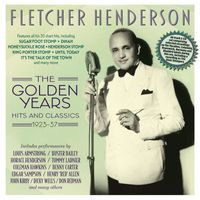 Fletcher Henderson - The Golden Years: Hits And Classics 1923-37