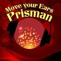 Prisman - Move Your Ears