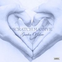 Scratch Massive - Garden Of Love (Deluxe Edition)