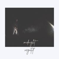 Negatif - Midnight (Explicit)
