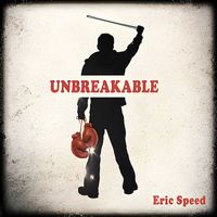 Eric Speed - Unbreakable