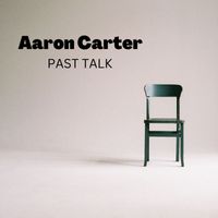 Aaron Carter - Past Talk