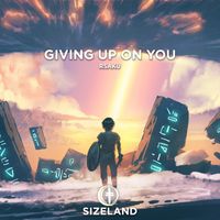 Rsaku - Giving Up On You