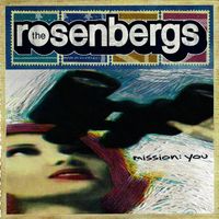 The Rosenbergs - Mission You