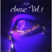 Acid - Classic, Vol.1 (Explicit)