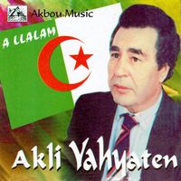 Akli Yahyaten - A Llalam