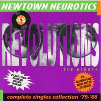 Newtown Neurotics - 45 Revolutions Per Minute