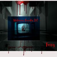 Foxy - Welcome Freaks 2.0 (Explicit)
