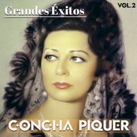 Concha Piquer - Grandes Éxitos Concha Piquer, Vol. 2