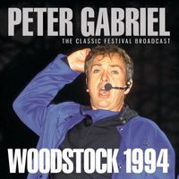 Peter Gabriel - Woodstock 1994