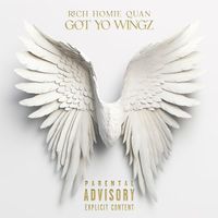 Rich Homie Quan - Got Yo Wingz (Explicit)