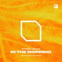 Patrick Whale - In The Morning