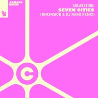 Solarstone - Seven Cities (DIM3NSION & DJ Nano Remix)