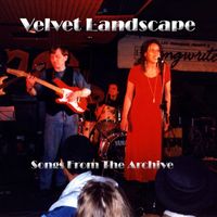 Velvet Landscape - Songs from the Archive