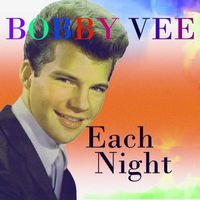 Bobby Vee - Each Night