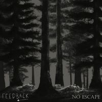Feedback - No Escape