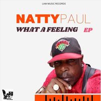Natty Paul - What a Feeling