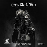 Chris Clark (HU) - Black Magic Woman
