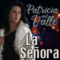Patricia Del Valle - La señora