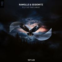 Rawolle and Seidewitz - Fly so Far Away