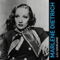 Marlene Dietrich - Lili Marlene (Deutsche Version [Hi-Fi Remastered])