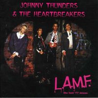 Johnny Thunders & The Heartbreakers - L.A.M.F. - The Lost '77 Tapes (Special Edition Bonus Disc)