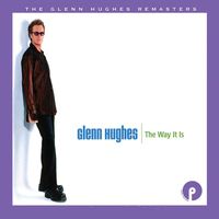 Glenn Hughes - The Way It Is : Expanded Edition