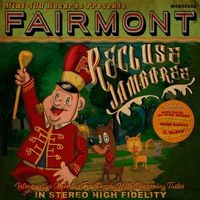 Fairmont - Recluse Jamboree