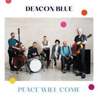 Deacon Blue - Peace Will Come (Acoustic Version)
