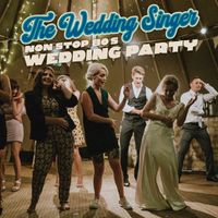 The Wedding Singer - Non-Stop 80's Wedding Party