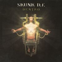 Skunk D.F. - Dentro (Remastered 2023)