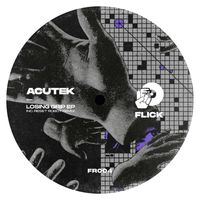 Acutek - Losing Grip EP