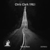 Chris Clark (HU) - Tabula Rasa