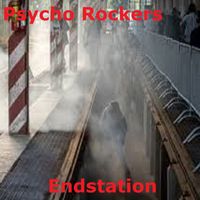 Psycho Rockers - Endstation