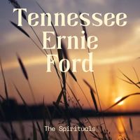 Tennessee Ernie Ford - The Spirituals (Explicit)