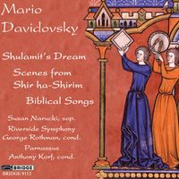 Susan Narucki - Mario Davidovsky: Shulamit's Dream, Scenes from Shir ha-shirim & Biblical Songs