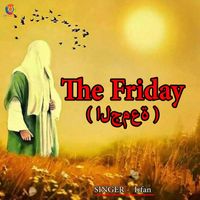 Irfan - The Friday