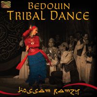 Hossam Ramzy - Hossam Ramzy: Bedouin Tribal Dance