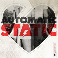 Automatic Static - Friends & Lovers (Explicit)