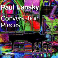 Paul Lansky - Conversation Pieces