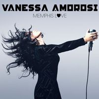 Vanessa Amorosi - Memphis Love (Explicit)