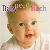 Various Artists - Baby Needs Bach