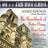 William Stromberg - Newman: Hunchback of Notre Dame (The) / Beau Geste / All About Eve