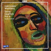 Quatuor Danel - Weinberg: String Quartets, Vol. 6