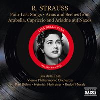 Lisa Della Casa - Strauss, R.: 4 Last Songs / Arias and Scenes from Arabella, Capriccio and Ariadne auf Naxos